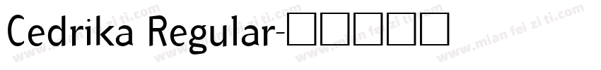 Cedrika Regular字体转换